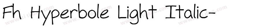 Fh Hyperbole Light Italic字体转换